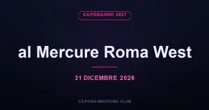 Capodanno 2027 al Mercure Roma West, all'EUR