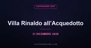 Capodanno Villa Rinaldo all’Acquedotto