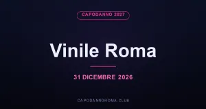 Capodanno Vinile Roma: Festeggia il 2027 in una location unica!