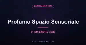 Capodanno 2027 Profumo Spazio Sensoriale